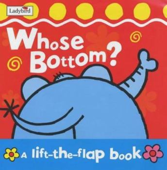 Paperback Whose Bottom? (Lift-the-flap) Book