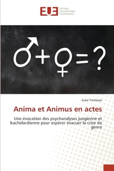 Paperback Anima et Animus en actes [French] Book