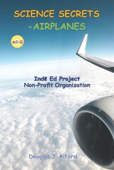 Paperback Science Secrets -Airplanes: Inde Ed Project Non-Profit Organization Book