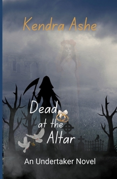 Paperback Dead at the Altar: An Undertaker Mystery Book