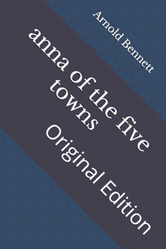 Paperback anna of the five towns: Original Edition Book