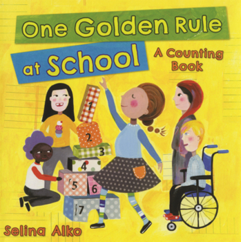 Library Binding One Golden Rule at School: A Counting Book