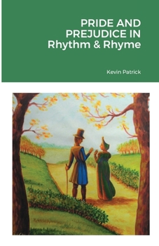 Paperback Pride and Prejudice in Rhythm & Rhyme Book