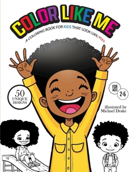 Paperback Color Like Me: A Coloring Book For Kids That Look Like You Book