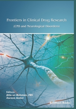 Paperback Frontiers in Clinical Drug Research: CNS and Neurological Disorders - Volume 8 Book