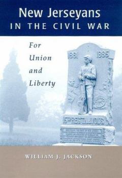 Hardcover New Jerseyans and the Civil War: For Union and Liberty Book