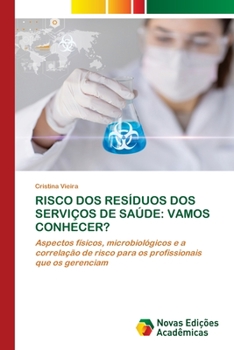 Paperback Risco DOS Resíduos DOS Serviços de Saúde: Vamos Conhecer? [Portuguese] Book