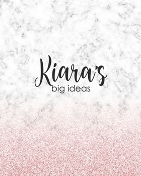 Paperback Kiara's Big Ideas: Personalized Notebook - 8x10 Lined Women's Journal Book