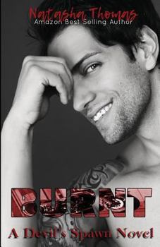 Burnt: A Devil's Spawn MC Novel - Book #1 of the Devil's Spawn MC