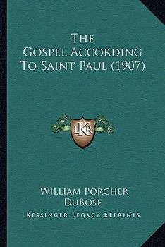 The Gospel According to Saint Paul