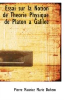 Paperback Essai Sur La Notion de Theorie Physique de Platon a Galilee Book