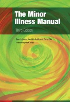 Paperback The Minor Illness Manual, 3rd Edition Book