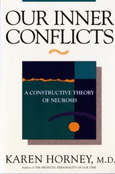 Paperback Our Inner Conflicts: A Constructive Theory of Neurosis Book