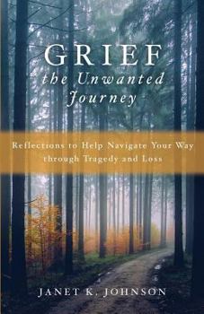 Paperback Grief: The Unwanted Journey Book