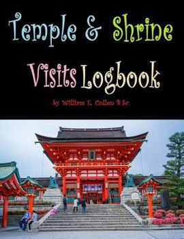 Paperback Temple and Shrine Visits Logbook: Where Serenity Rules! Book