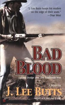 Mass Market Paperback Bad Blood: Lucius Dodge and the Redlands War Book