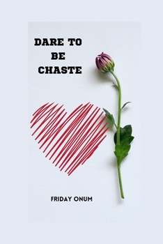 Dare to Be Chaste