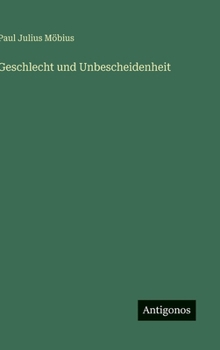 Hardcover Geschlecht und Unbescheidenheit [German] Book
