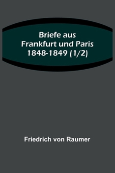Paperback Briefe aus Frankfurt und Paris 1848-1849 (1/2) [German] Book