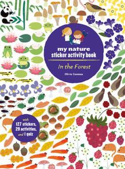 Paperback In the Forest: My Nature Sticker Activity Book (127 Stickers, 29 Activities, 1 Quiz): My Nature Sticker Activity Book
