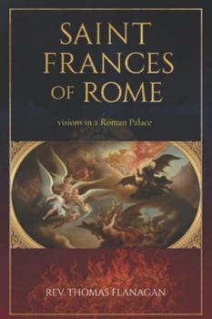 Paperback Saint Frances Of Rome: Visions In a roman Palace Book