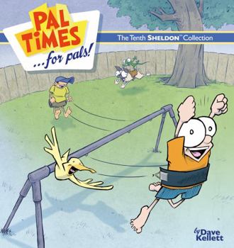 Paperback Pal Times...for Pals: The Tenth Sheldon Collection Book