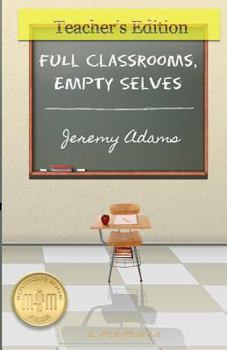 Paperback Full Classrooms, Empty Selves Book