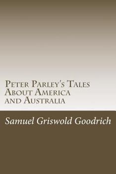 Paperback Peter Parley's Tales About America and Australia Book