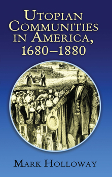 Paperback Utopian Communities in America, 1680-1880 Book