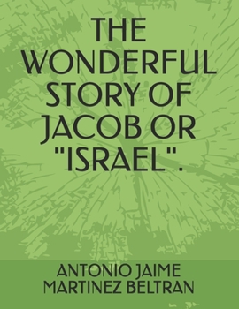 Paperback The Wonderful Story of Jacob or "israel". Book