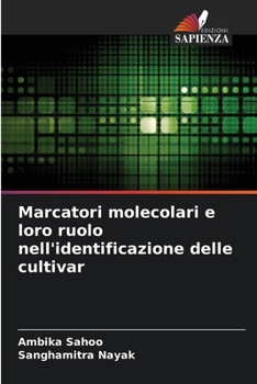 Paperback Marcatori molecolari e loro ruolo nell'identificazione delle cultivar [Italian] Book
