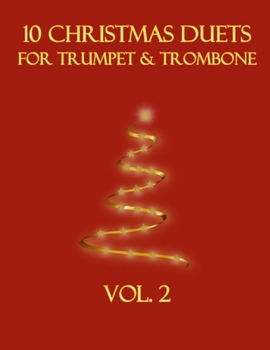 Paperback 10 Christmas Duets for Trumpet and Trombone: Volume 2 Book