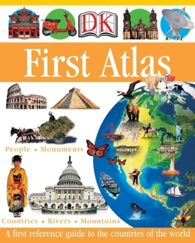 Hardcover DK First Atlas: A First Reference Guide to the Countries of the World Book