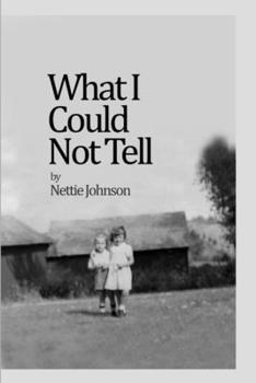Paperback What I Could Not Tell Book