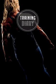 Paperback training diary: 120 pages I Size 6x9 I Space for 118 training sessions I Your ideal companion for the gym I Book