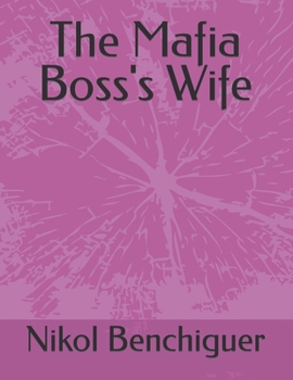 The Mafia Boss's Wife