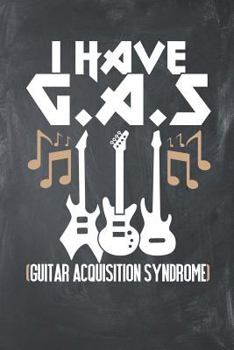 I Have Gas Guitar : 120 Page Guitar Tabs