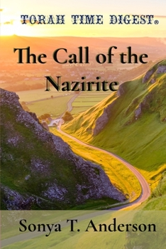 Paperback Torah Time Digest: The Call of the Nazirite Book