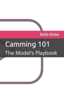 Paperback Camming 101: The Model's Playbook Book