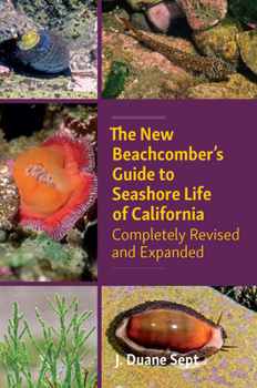 Paperback The New Beachcomber's Guide to Seashore Life of California: Completely Revised and Expanded Book