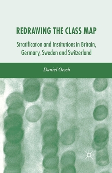Paperback Redrawing the Class Map: Stratification and Institutions in Britain, Germany, Sweden and Switzerland Book