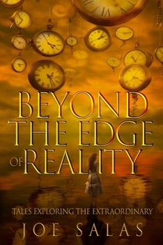 Paperback Beyond The Edge of Reality: Tales Exploring the Extraordinary Book
