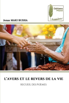 Paperback L'Avers Et Le Revers de la Vie [French] Book
