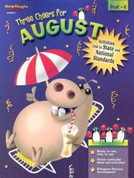 Paperback Three Cheers for August: Prek-K Book