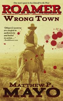 Wrong Town - Book #1 of the Roamer
