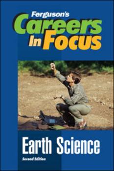 Earth Science (Ferguson's Careers in Focus) - Book  of the Ferguson's Careers in Focus