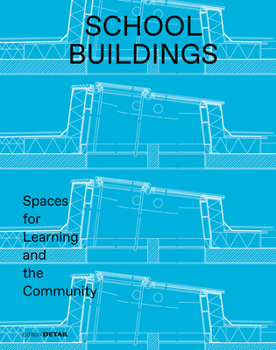 School Buildings: School Architecture and Construction Details