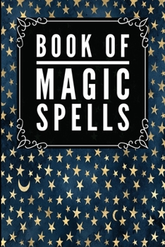 Book Of Magic Spells: Magic Celestial Blue -Journal Diary Notebook For Writing Your Our Magic Spells and Potions