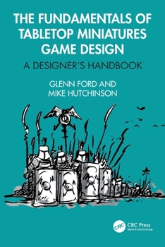 Paperback The Fundamentals of Tabletop Miniatures Game Design: A Designer's Handbook Book