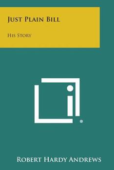 Paperback Just Plain Bill: His Story Book